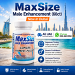 MaxSize Male Enhancement 60ct Now In Dubai At Best Price