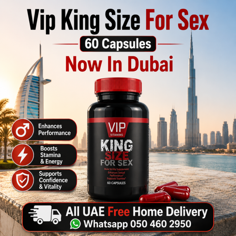 Vip King Size For Sex 60 Capsules Now In Dubai At Best Price